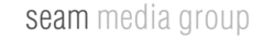 seam media group - new media is our business