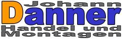 Johann Danner Handel und Montagen