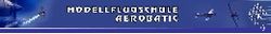 Aerobatic Modellflugschule, Modellflugkurse vom Einsteiger bis zum Experten.
