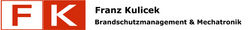 Franz Kulicek e.U.
Brandschutzmanagement & Mechatronik