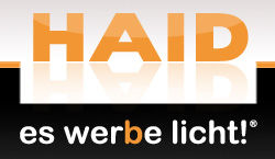 Haid - es werbe licht!