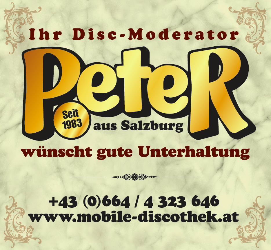 MOBILE-DISCOTHEK SALZBURG seit 1983 A Musik die jedem g'foit für jung und oit.