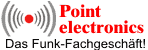 Point electronics
Das Funk-Fachgeschäft

