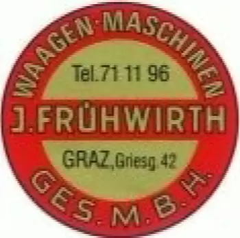 J. Frühwirth Waagen und Maschinen GmbH, 8020 Graz, Griesgasse 42, Tel.: 0316/711196