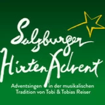 Salzburger Hirtenadvent Das Adventsingen in der musikalischen Tradition von Tobi und Tobias Reiser