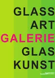 Glass Art Galerie Innsbruck Glaskunst