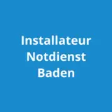 Installateur Notdienst Baden