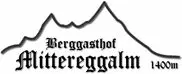 Berggasthof Mittereggalm